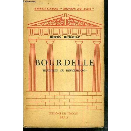 Bourdelle - Tradition Ou Revolution ? / Collection Monos Et Una on Productcaster.