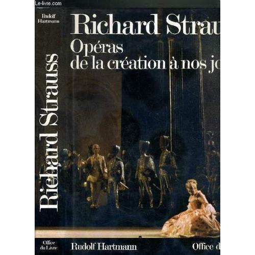 Richard Strauss - Operas De La Creation A Nos Jours on Productcaster.