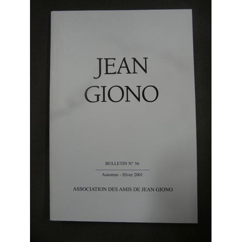 Bulletin Jean Giono Automne Hiver 2001 N°56 on Productcaster.