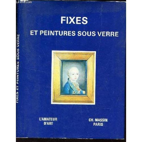 Fixes Et Peinture Sous Verre / L'amateur D'art. on Productcaster.