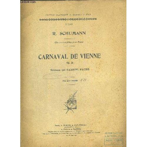 Carnaval De Vienne Op.26. R.Shumann N°9372 on Productcaster.