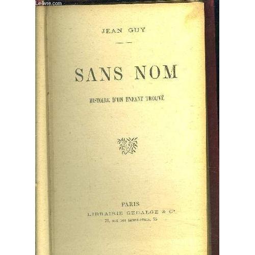 Sans Nom- Histoire D Un Enfant Trouve on Productcaster.