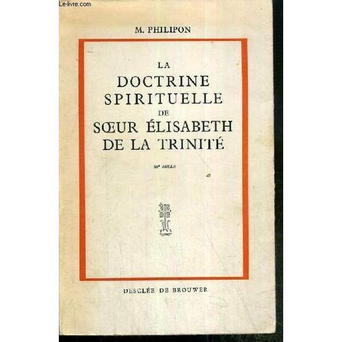 La Doctrine Spirituelle De Soeur Elisabeth De La Trinite - 11eme Ed... on Productcaster.