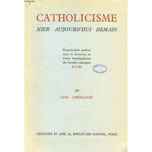 Catholicisme Hier, Aujourd'hui, Demain, Fasc. 29, Leon - Liberalisme on Productcaster.