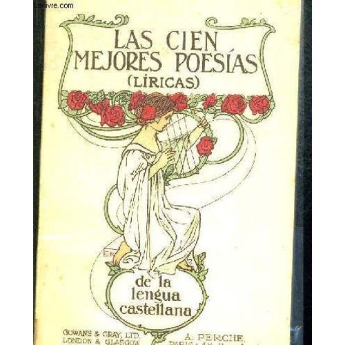 Las Cien Mejores Poesias De La Lengua Castellana. Ouvrage En Espagnol on Productcaster.