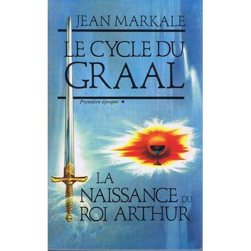 Le Cycle Du Graal La Naissance Du Roi Arthur on Productcaster.