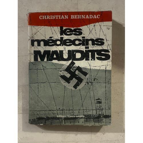 Les Médecins Maudits, De Christian Bernadac on Productcaster.