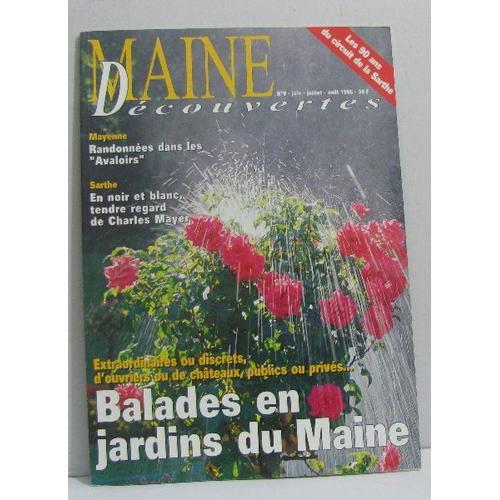 Maine Découvertes N°9 Juin-Juillet-Aout 1996 Balades En Jardins Du ... on Productcaster.