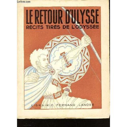 Le Retour D'ulysse - Recits Tires De L'odyssee. on Productcaster.