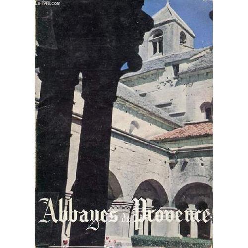 Abbayes De Provence : Aiguebelle, Senanque, Sylvacane, Le Thoronet,... on Productcaster.