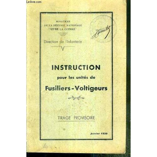 Instruction Pour Les Unites De Fusiliers-Voltigeurs - Tirage Provis... on Productcaster.