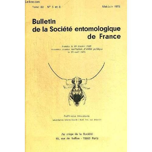 Tome 83. N° 5 Et 6. Mai Juin 1978. Bulletin De La Societe Entomol... on Productcaster.