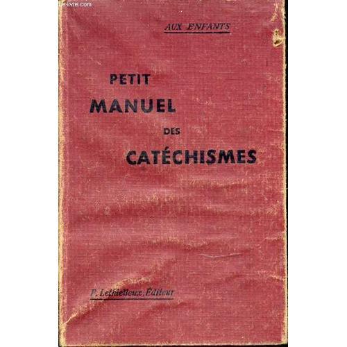 Petit Manuel Des Catechismes. on Productcaster.