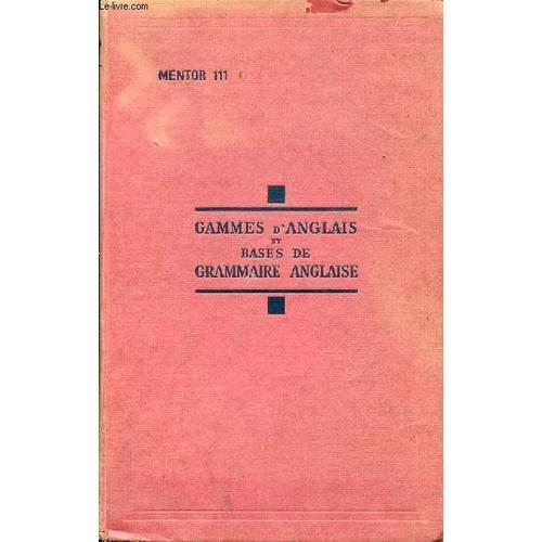 Gammes D'anglais Et Bases De Grammaire Anglaise - Mentor 111. Angla... on Productcaster.