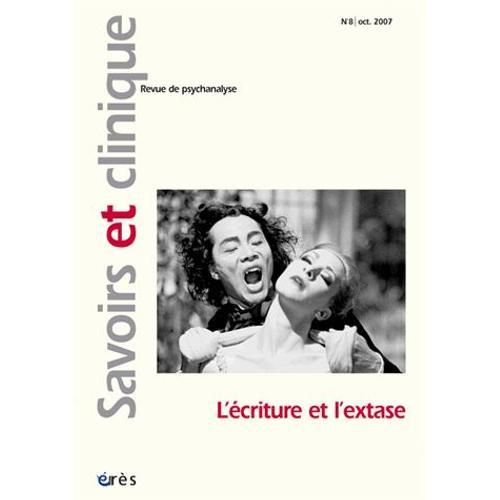 Savoirs Et Clinique N° 8, Octobre 2007 - L'écriture Et L'extase on Productcaster.