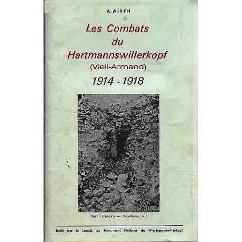 Les Combats Du Hartmannswillerkopf (Vieil Armand) 1914-1918 on Productcaster.