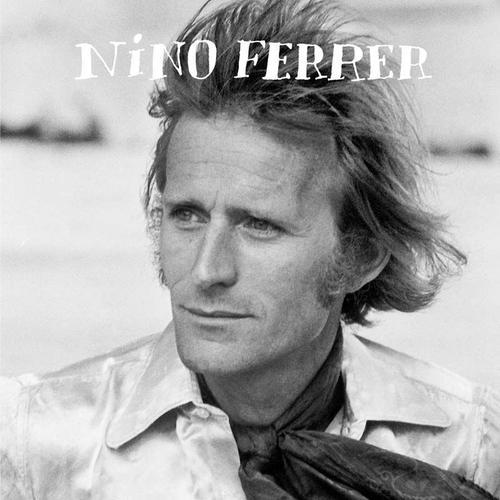 Nino Ferrer - Ses Plus Grandes Chansons on Productcaster.