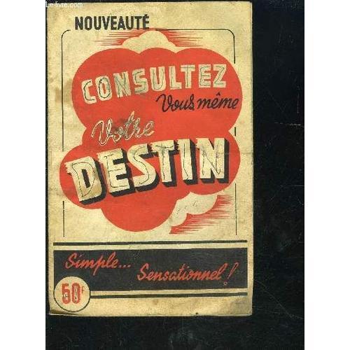 Consultez Vous Meme Votre Destin- Comment Lire Dans Le Livre De Sa... on Productcaster.