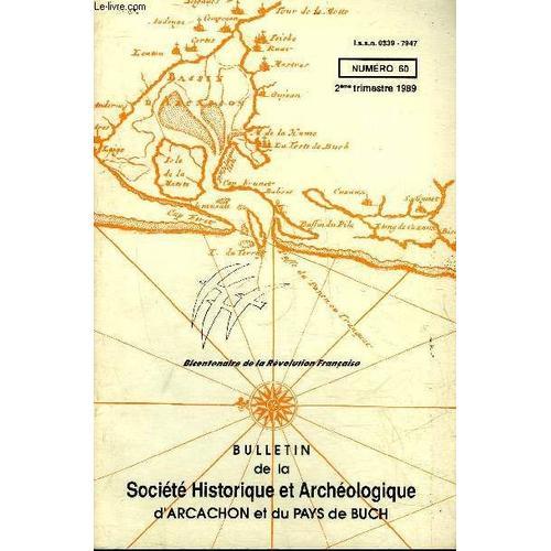 Bulletin De La Societe Historique Et Archeologique D'arcachon (Pays... on Productcaster.