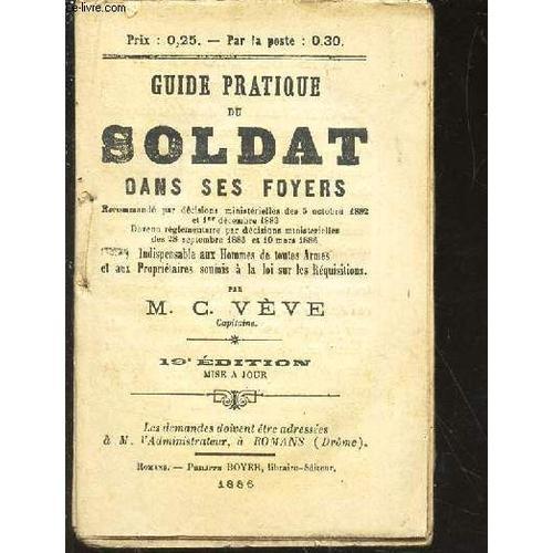 Guide Pratique Du Soldat Dans Ses Foyers - 19e Edition. on Productcaster.