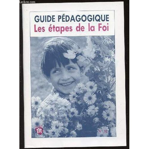 Guide Pedagogique : Les Etapes De La Foi N°32. on Productcaster.