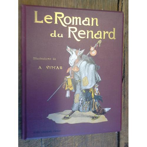 Le Roman Du Renard. Adaptation Pour La Jeunesse. Illustrations De A... on Productcaster.