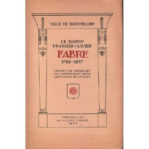 Fabre 1766-1837 / Exposition Organisée En Commémoration Du Centenai... on Productcaster.