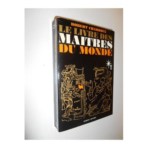 Le Livre Des Maîtres Du Monde / Robert Charroux / Réf26583 on Productcaster.