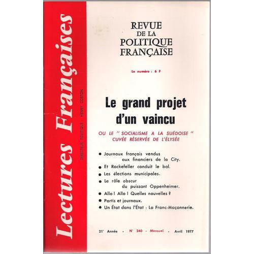 Lectures Françaises N°240 - Avril 1977. - Le Grand Projet D'un Vain... on Productcaster.