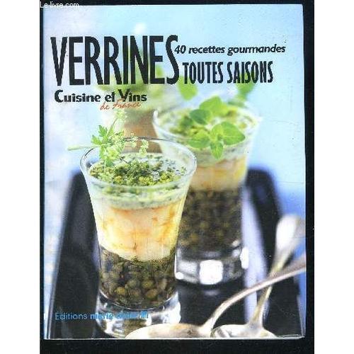 Verrines Toutes Saisons- 40 Recettes Gourmandes- Cuisines Et Vins D... on Productcaster.