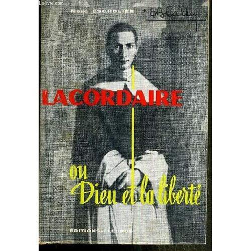 Lacordaire Ou Dieu Et La Liberte on Productcaster.