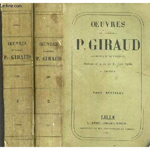 Oeuvres Du Cardinal P. Giraud - Precedees De Sa Vie Par M. L'abbe C... on Productcaster.