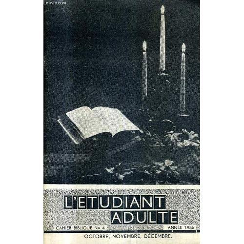 L'etudiant Adulte Cahier Biblique N°4 Annee 1956 Octobre Novembre D... on Productcaster.