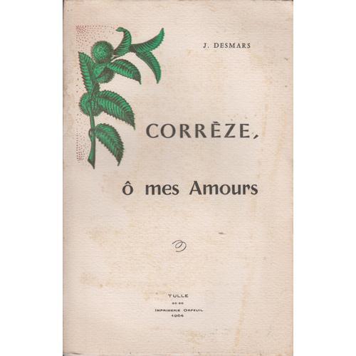 Corrèze, Ô Mes Amours on Productcaster.