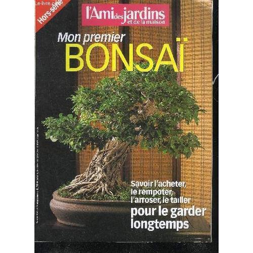 Mon Premier Bonsai - L'ami Des Jardins Et De La Maison Hors Serie. on Productcaster.