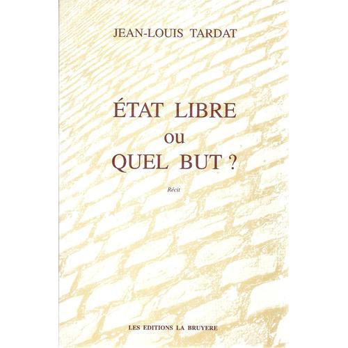 État Libre Ou Quel But ? - Récit on Productcaster.