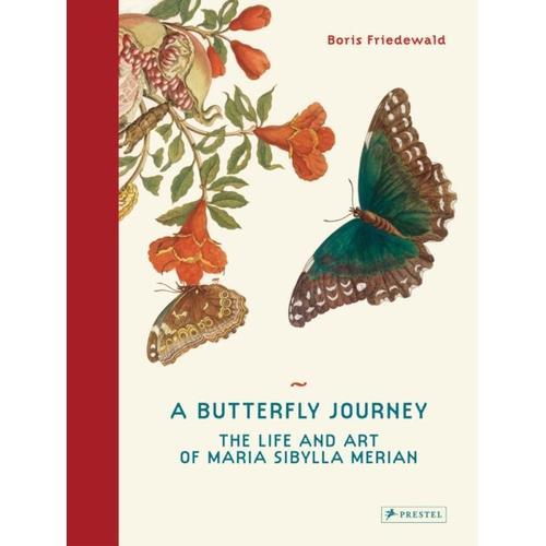 A Butterfly Journey : The Life And Art Of Maria Sibylla Merian on Productcaster.