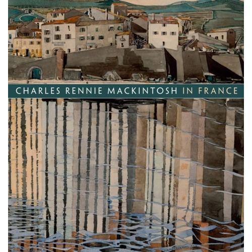 Charles Rennie Mackintosh In France on Productcaster.