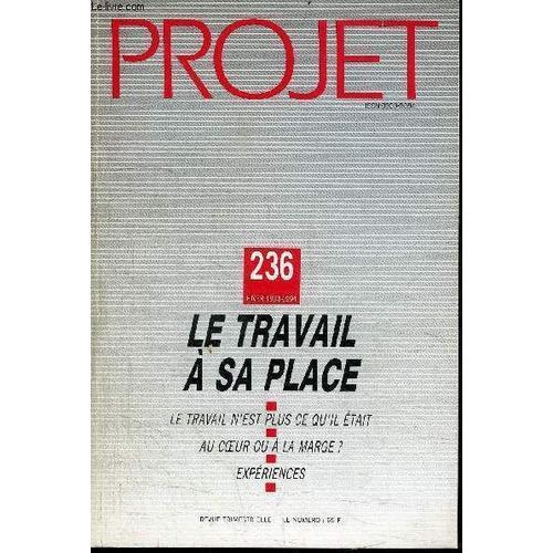 Projet N°236 - Le Travail A Sa Place : Le Travail N'est Plus Ce Qu'... on Productcaster.