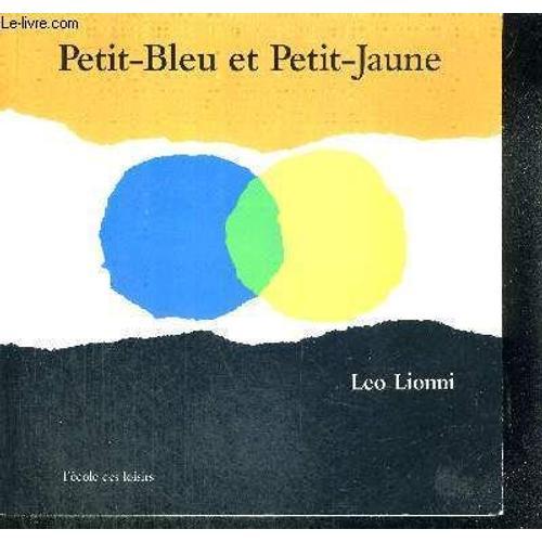 Petit-Bleu Et Petit-Jaune - Une Histoire Pour Pippo, Ann Et Tous Le... on Productcaster.