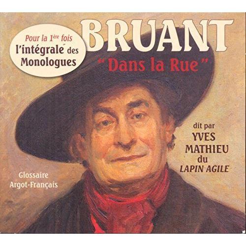 Bruant "Dans La Rue - L'intégrale Des Monologues (2cd Audio) on Productcaster.