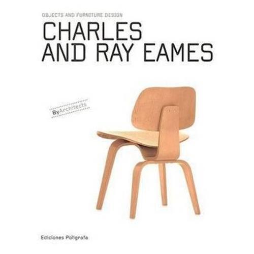 Charles And Ray Eames: Objects And Furniture Design on Productcaster.