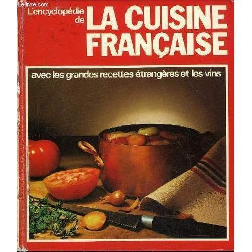 L'encyclopedie De La Cuisine Francaise Avec Les Grandes Recettes Et... on Productcaster.