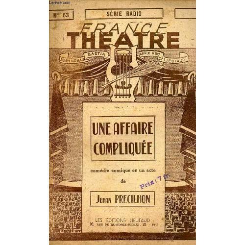 Une Affaire Compliquee - Comedie Comique En Un Acte / N°63 De Al Se... on Productcaster.