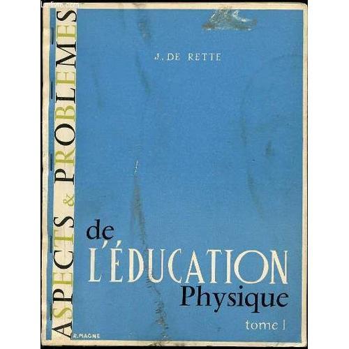 Aspects & Problemes De L'education Physique - Tome 1. on Productcaster.