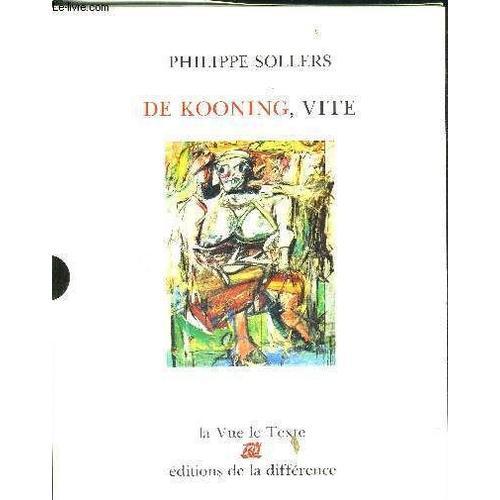 De Kooning, Vite - La Vue Le Texte on Productcaster.