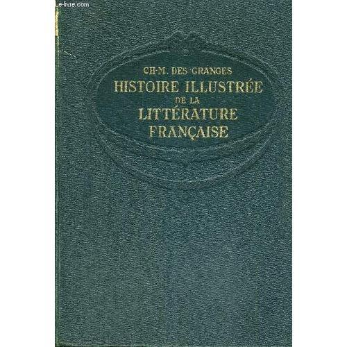 Histoire Illustree De La Litterature Francaise - Des Origines A 193... on Productcaster.