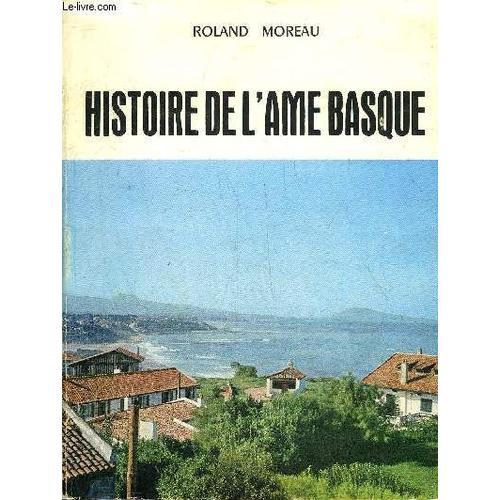 Histoire De L'ame Basque - Incomplet Manque Les 14 Premieres Pages. on Productcaster.