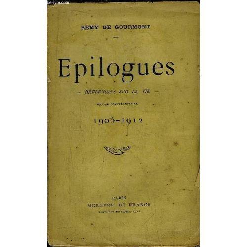 Epilogues - Reflexions Sur La Vie - Volume Complementaire 1905-1912 on Productcaster.