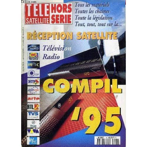 Tele Satellite Hors Serie - Compil '95, Réception Satellite : Télév... on Productcaster.